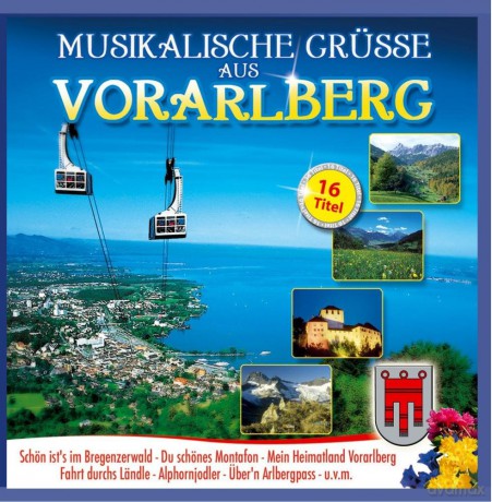 Musikalische Grusse aus Vorarlberg [CD]