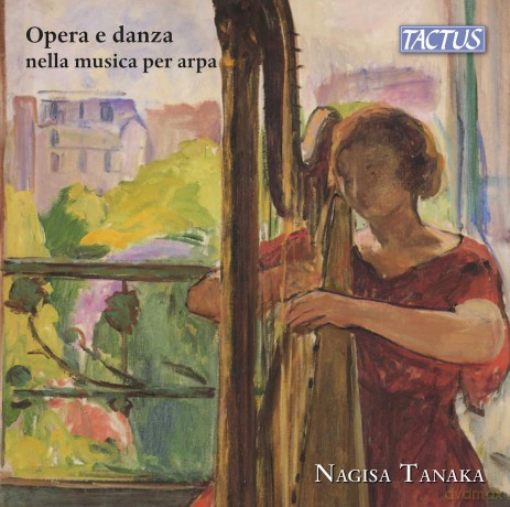 Nagisa Tanaka - Opera e danza nella musica per arpa [CD]