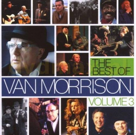 Van Morrison: The Best Of Van Morrison - Volume 3 [2CD]
