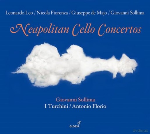 Neapolitan Cello Concertos [CD]