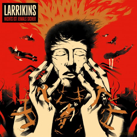 Larrikins: Nichts ist jemals sicher [CD]