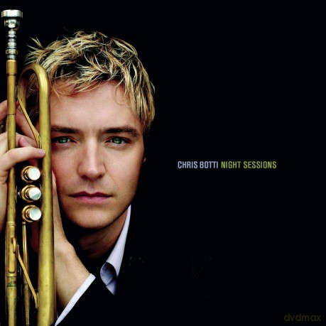 Chris Botti: Night Sessions [CD]