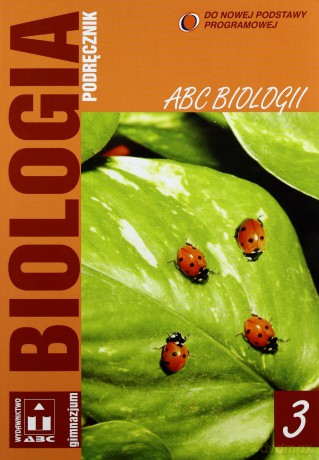 Biologia Abc Biologii Gimn Kl.3 Podręcznik