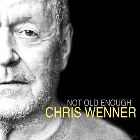 Chris Wenner: Not Old Enough [Winyl]