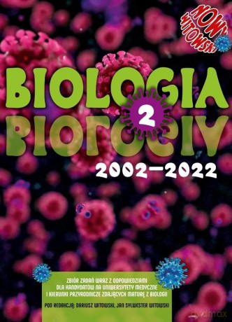 Biologia. Zbiór zadań wraz z odpowiedziami 2002-2022 (Tom 2) [KSIĄŻKA]