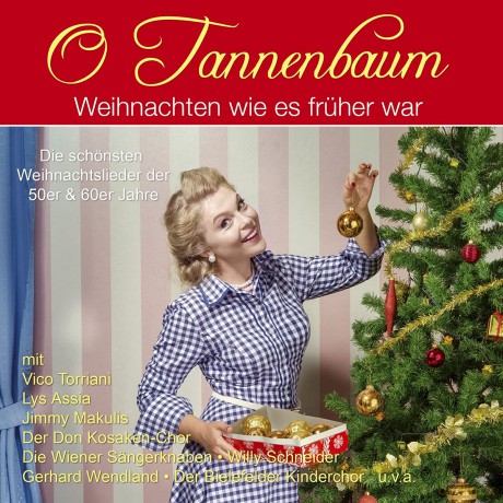 O Tannenbaum: Weihnachten wie es fruher war [CD]