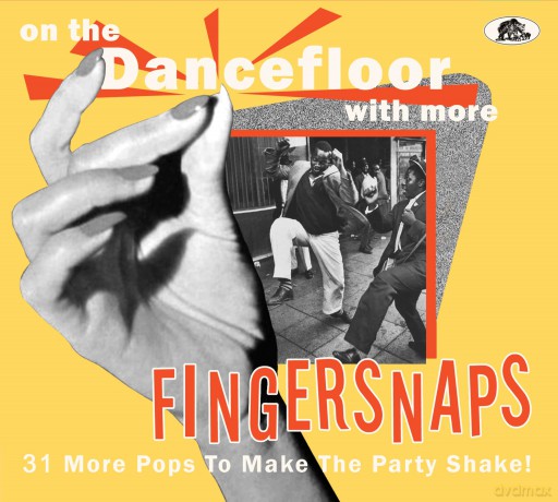 On The Dancefloor With More Fingersnaps: 31 More Pops To Make The Party Shake! [CD]