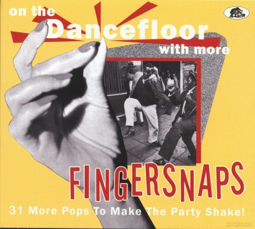 On The Dancefloor With More Fingersnaps: 31 More Pops To Make The Party Shake! [CD]