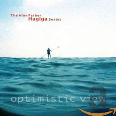 Alon Farber: Optimistic View [CD]