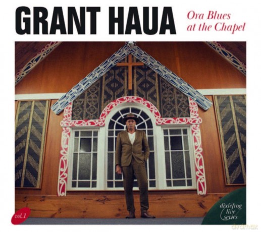 Grant Haua: Ora Blues At The Chapel: Live [CD]