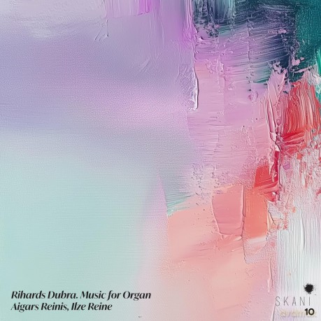 Rihards Dubra: Orgelwerke [CD]