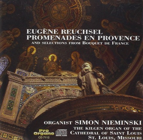 Eugene Reuchsel: Orgelwerke Promenades en Provence [CD]