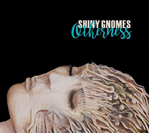 Shiny Gnomes: Otherness [CD]