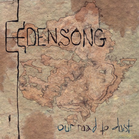 Edensong: Our Road To Dust [CD]