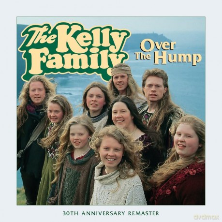 The Kelly Family: Over The Hump (30th Anniversary) (remastered) (Green) [Winyl]