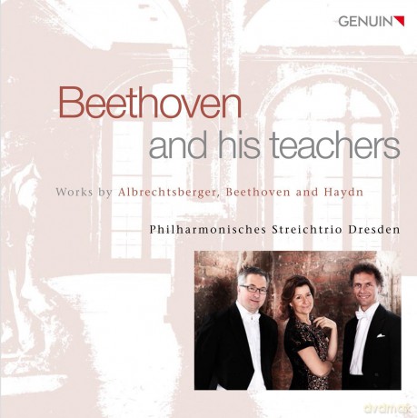 Philharmonisches Streichtrio Dresden - Beethoven and his teachers [CD]