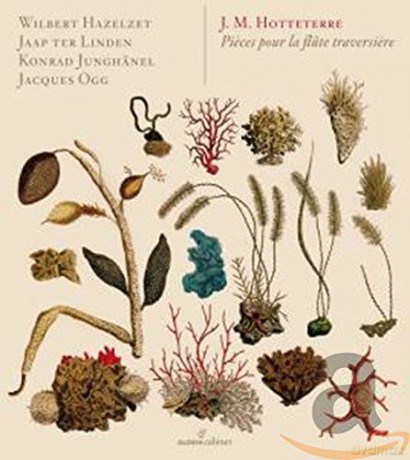 Jacques-Martin Hotteterre: Pieces pour la Flute Traversiere [CD]