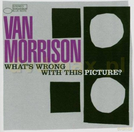 Van Morrison: Whats Wrong With This Picture [CD]
