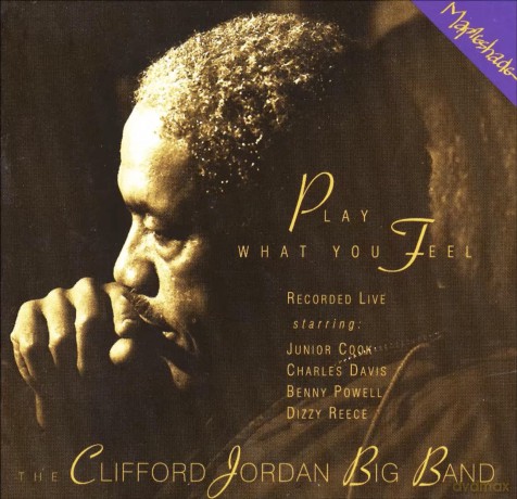 Clifford Jordan: Play What You Feel [2xWinyl]
