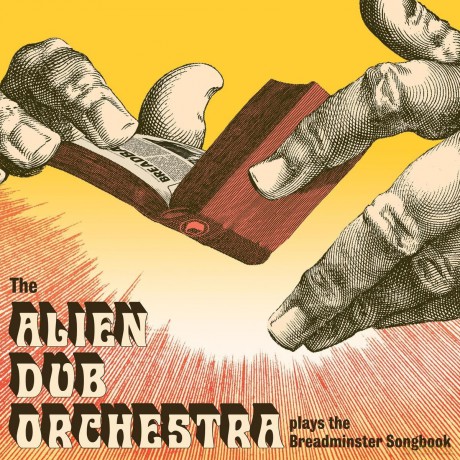 The Alien Dub Orchestra: Plays the Breadminster Songbook [Winyl]