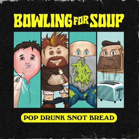 Bowling For Soup: Pop Drunk Snot Bread (Colored) [Winyl]