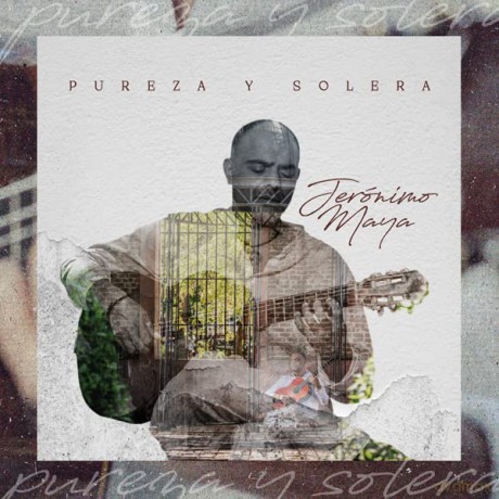 Jeronimo Maya: Pureza Y Solera [CD]