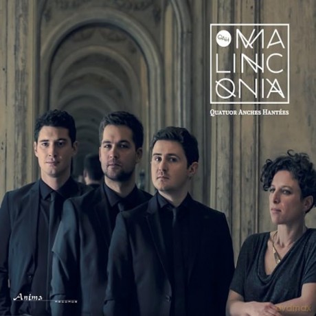 Quatuor Anches Hantees - Malinconia [CD]