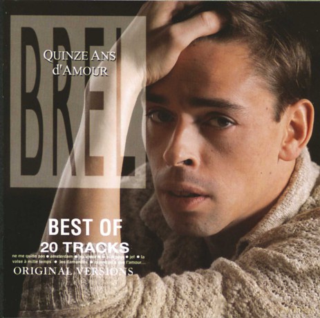 Jacques Brel: Quinze Ans D'Amour [CD]