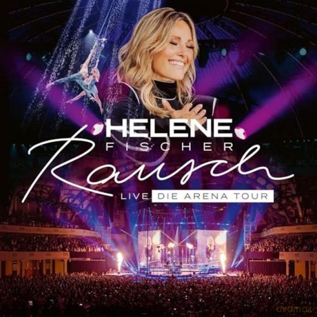 Helene Fischer: Rausch Live (Die Arena-Tour) [2CD]