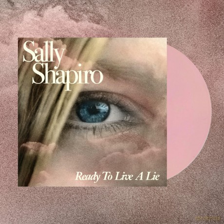 Sally Shapiro: Ready To Live A Lie (Baby Pink) [2xWinyl]