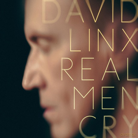 David Linx: Real Men Cry [CD]