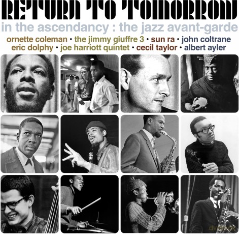 Return To Tomorrow: In The Ascendancy - The Jazz Avant-Garde [3CD]