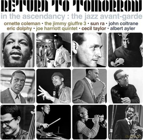 Return To Tomorrow: In The Ascendancy - The Jazz Avant-Garde [3CD]