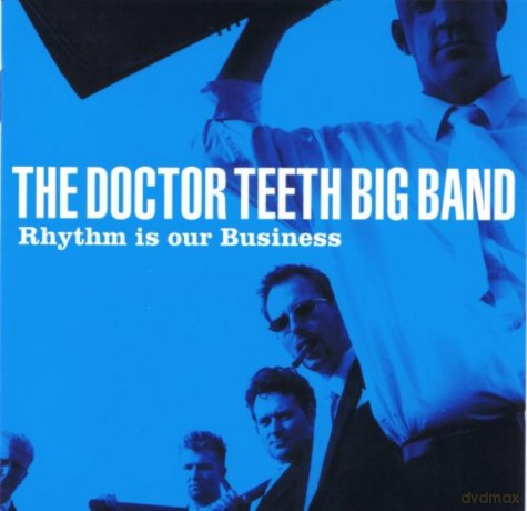 Dr Teeth Big Band: Rhythm Is Our Business [CD]