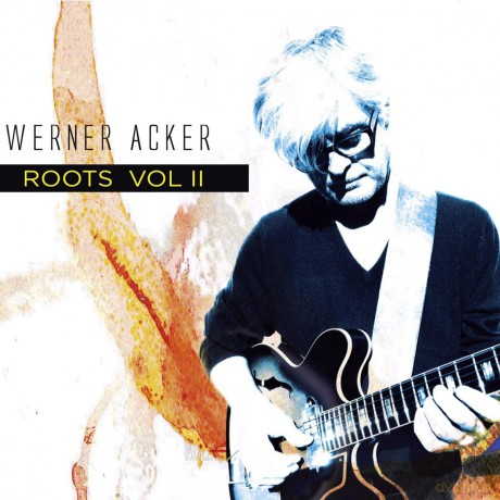 Werner Acker: Roots Vol. II [CD]