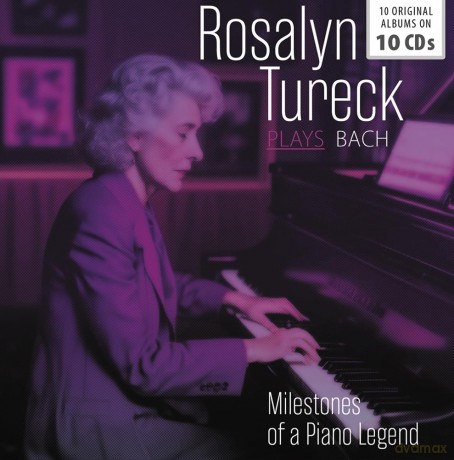 Rosalyn Tureck plays Bach - Milestones of a Legend [10CD]