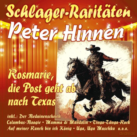 Peter Hinnen: Rosemarie, die Post geht ab nach Texas (Schlager-Raritaeten) [CD]