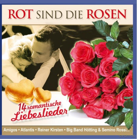 Rot sind die Rosen [CD]