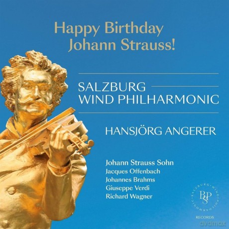 Salzburg Wind Philharmonic - Happy Birthday Johann Strauss! [CD]