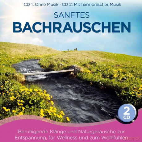 Sanftes Bachrauschen [2CD]