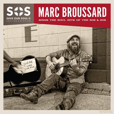 Marc Broussard: Save Our Soul II: Soul On A Mission [CD]