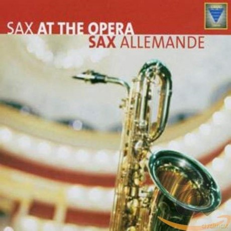 Sax Allemande - Sax at the Opera [CD]