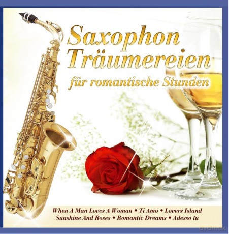 Lui Martin: Saxophon Traeumereien fur romantische Stunden [CD]