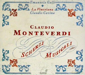 Claudio Monteverdi: Scherzi musicali (1632) [CD]