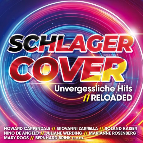 Schlager Cover: Unvergessliche Hits RELOADED [2CD]