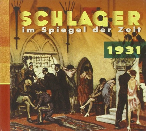 Schlager im Spiegel der Zeit, 1931 [CD]