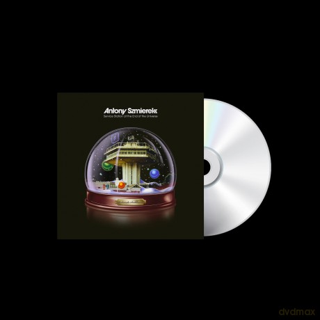 Antony Szmierek: Service Station At The End Of The Universe [CD]