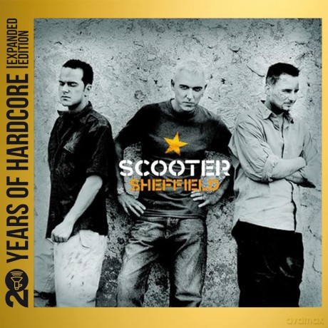 Scooter: Sheffield (20 Years Of Hardcore Expanded) [2CD]