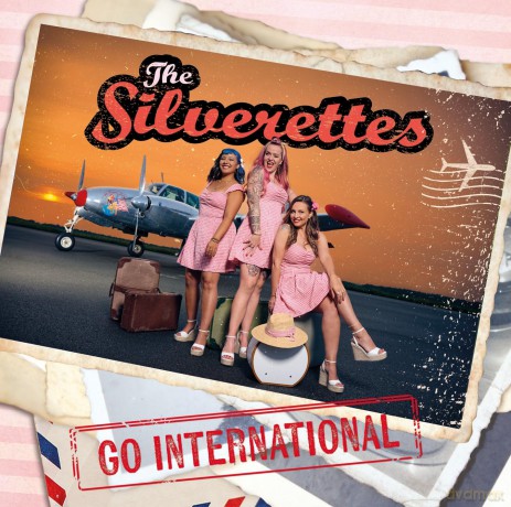 The Silverettes: Silverettes Go International [CD]