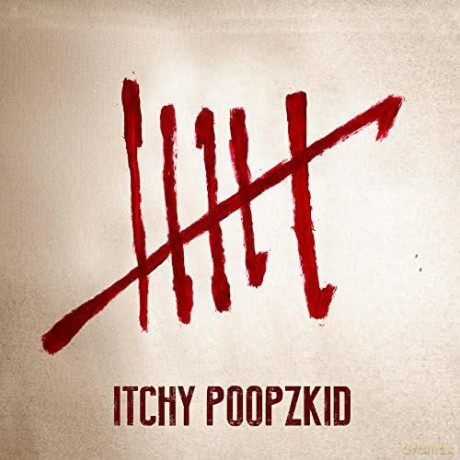 Itchy Poopzkid: Six [CD]